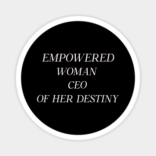 Empowered Woman CEO Of Her Destiny Woman Boss Humor Funny Magnet